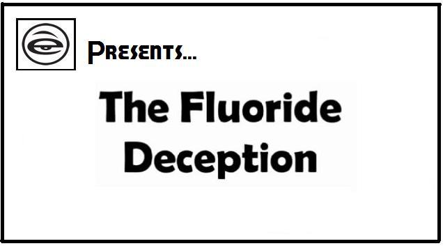 The Fluoride Deception – Video