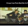 Chicago Cops Picture of Black Man as Deer Prey